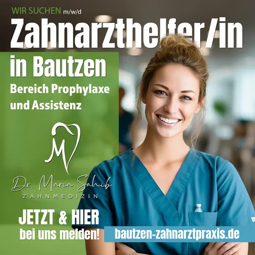 Neuer Job - Zahnarzthelferin in Bautzen gesucht